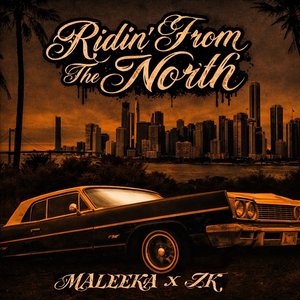 Ridin' from the North