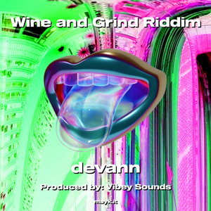 Wine and Grind Riddim