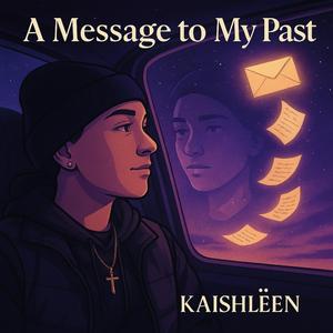 A Message to My Past