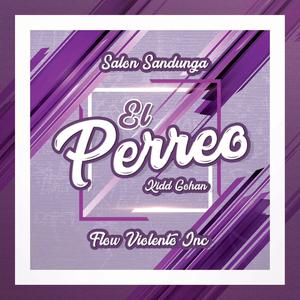 El Perreo (feat. Salon Sandunga & Flow Violento Inc)