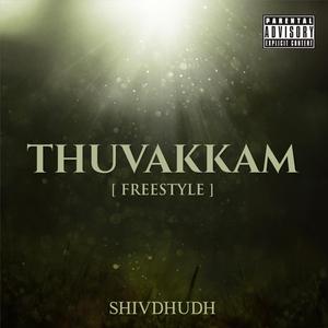 Thuvakkam (Freestyle)