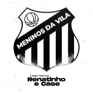 Meninos da Vila: Jogo Aberto