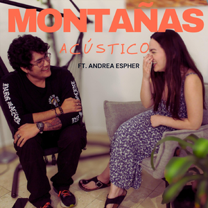 Montañas (acústico) [feat. Andrea Espher]