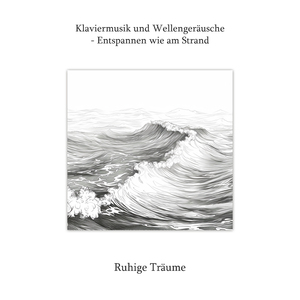 Nächtliche Serenaden (Mit Meeresrauschen)