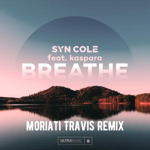 Breathe（Moriati Travis Remix）
