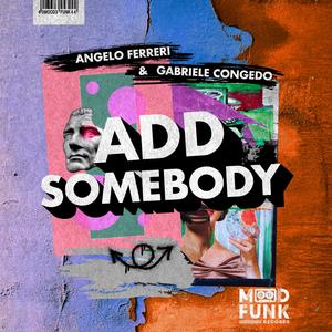 Add Somebody (Original Edit)