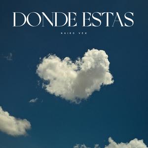 DONDE ESTAS
