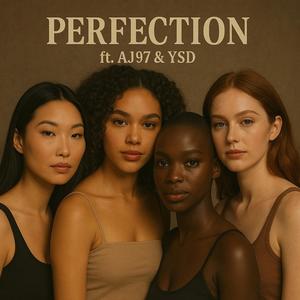 Perfection (feat. AJ97 & Young Siege Doja)