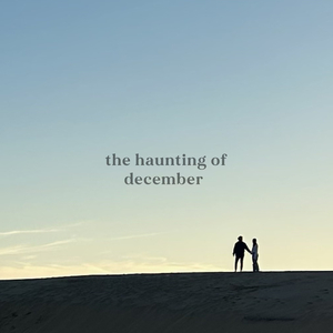 The Haunting of December