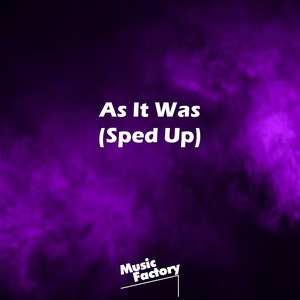As It Was (Sped Up) (Remix)
