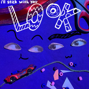 i’ll stick with you (look)