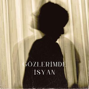 Gözlerimde İsyan