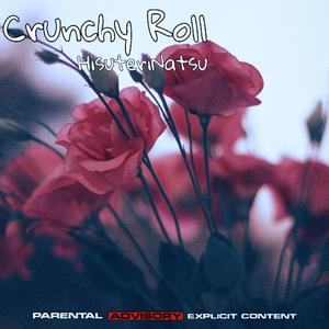 Crunchy Roll