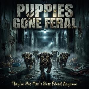 Puppies Gone Feral