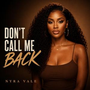 Don't Call Me Back