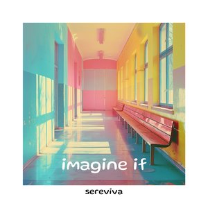 Imagine If