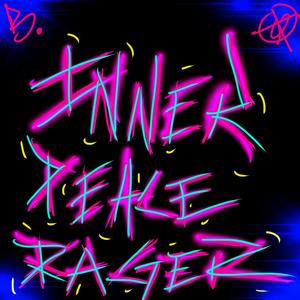 Inner Peace Rager