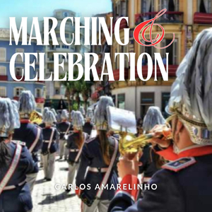Marching & Celebration