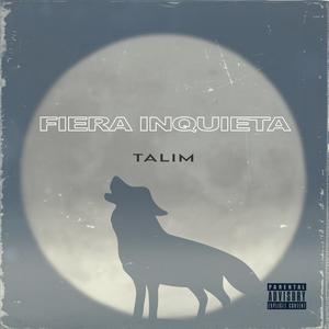 Fiera inquieta (feat. Talim)