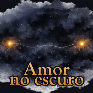 Amor no Escuro
