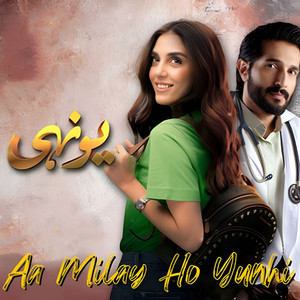 Aa Milay ho Yunhi