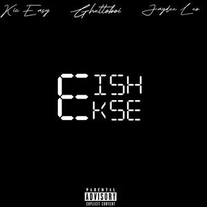 Eish, Ekse