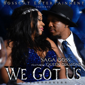 We Got Us (feat. Queen Diamond)