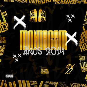 MONTAGEM ANOS 2014