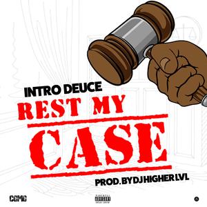 Rest My Case