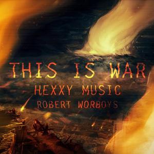 This Is War (feat. Robert Worboys)
