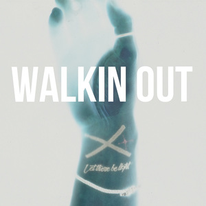 Walkin Out