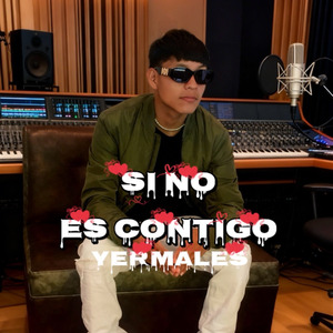 Si No Es Contigo