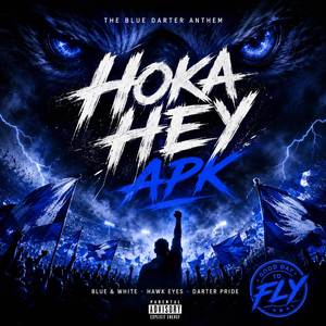 Hoka Hey — The Blue Darter Anthem
