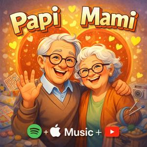 Papi et Mami