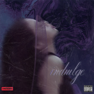 Indulge（沉迷）
