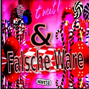 Falsche Ware