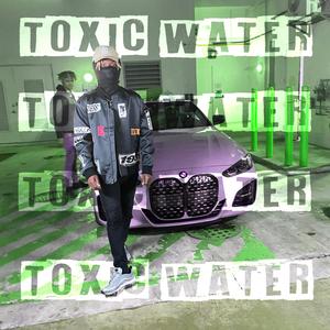 Toxic Water