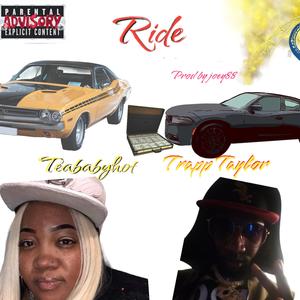Ride (feat. Teababyhot & Prod by joey88)