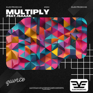 Multiply (feat. Isaaak)