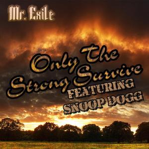 Only The Strong Survive (feat. Snoop Dogg)