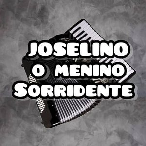 JOSELINO, O MENINO SORRIDENTE