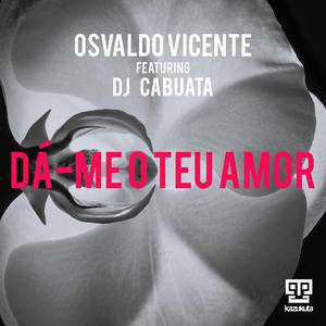 Dá Me o Teu Amor (Radio Edit)