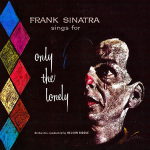 Only The Lonely (Remastered)