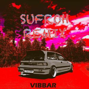 Vibbar (SUFROH REMIX)
