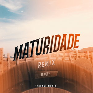 Maturidade (Remix)