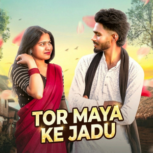 Tor Maya Ke Jadu (Slowed Down)