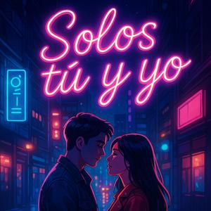 Solos tu y yo