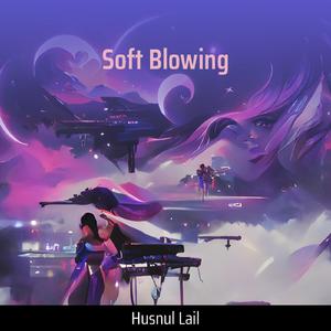 Soft Blowing (Acoustic)