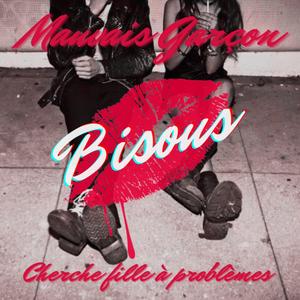 Mauvais garçon cherche fille à problèmes (feat. David Höff)