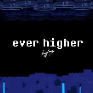 Ever Higher